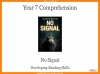 Year 7 Comprehension - No Signal Teaching Resources (slide 1/47)